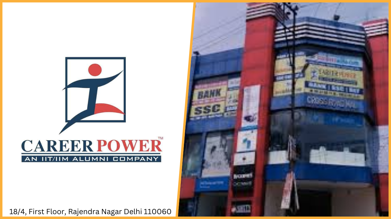 Career Power IAS Academy Rajendra Nagar delhi